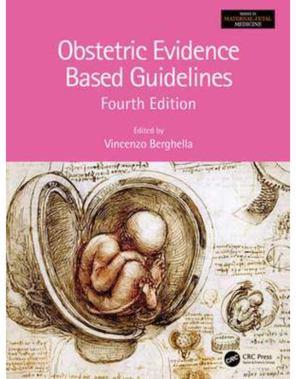 Obstetric Evidence Based Guidelines