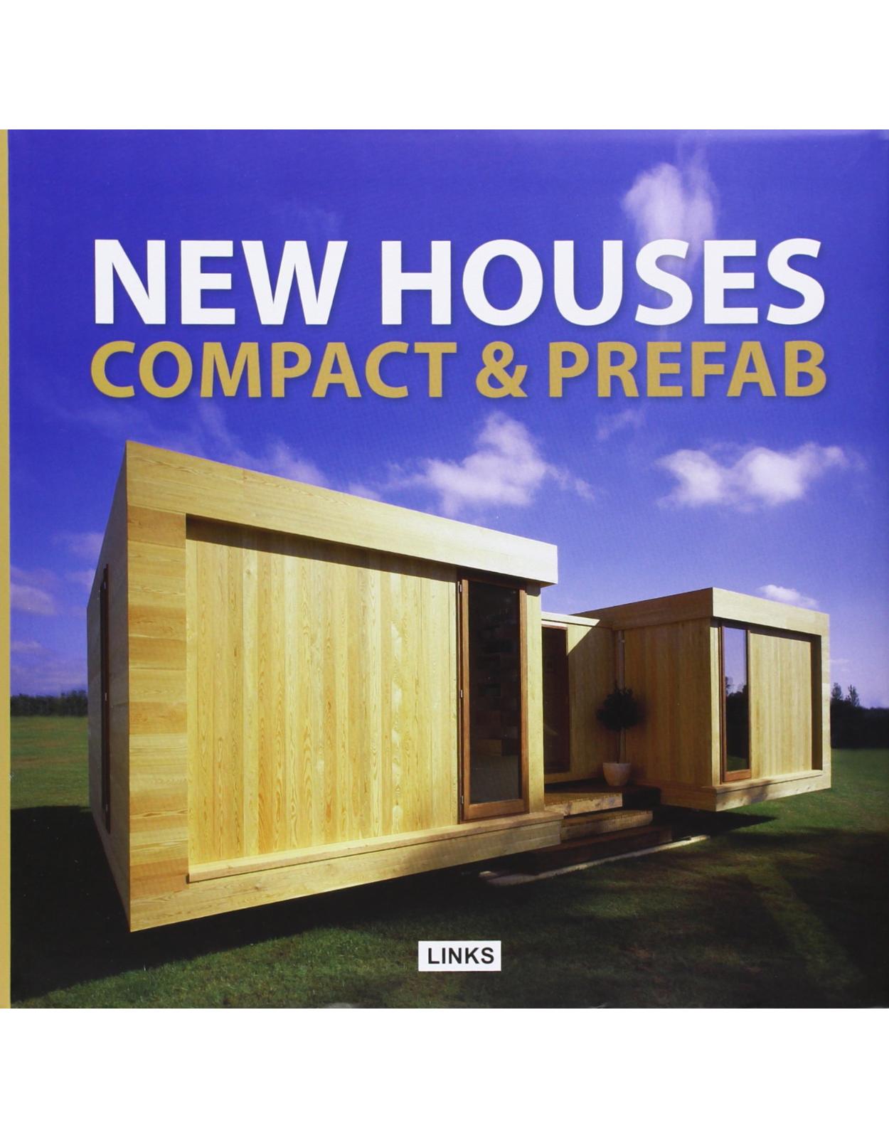 New Houses: Compact & Prefab