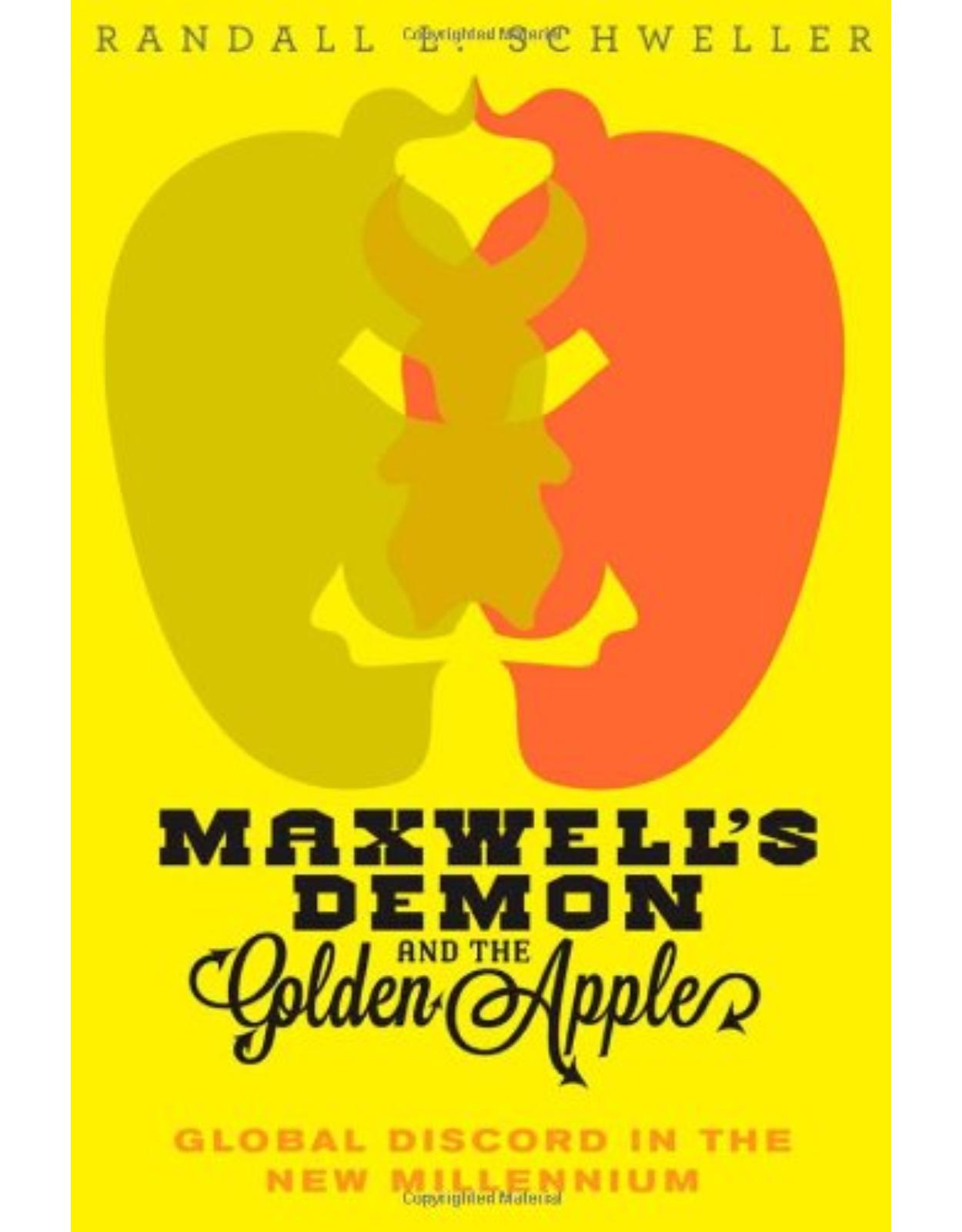 Maxwell's Demon and the Golden Apple, Global Discord in the New Millennium