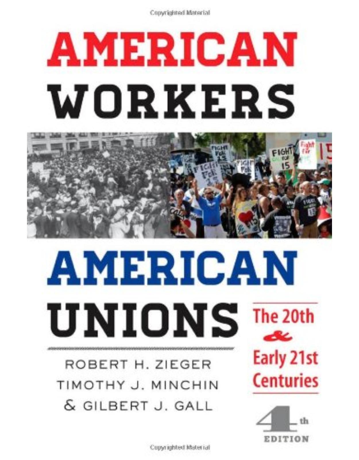 American Workers, American Unions, The Twentieth and Early Twenty-First Centuries (Fourth Edition)