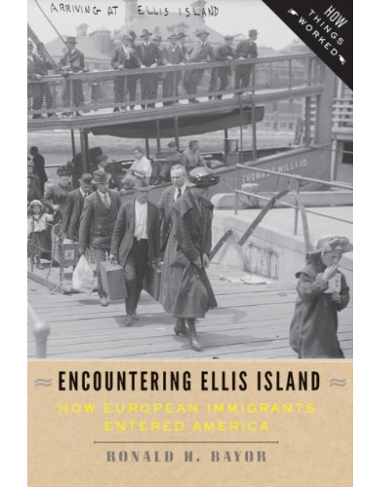 Encountering Ellis Island, How European Immigrants Entered America