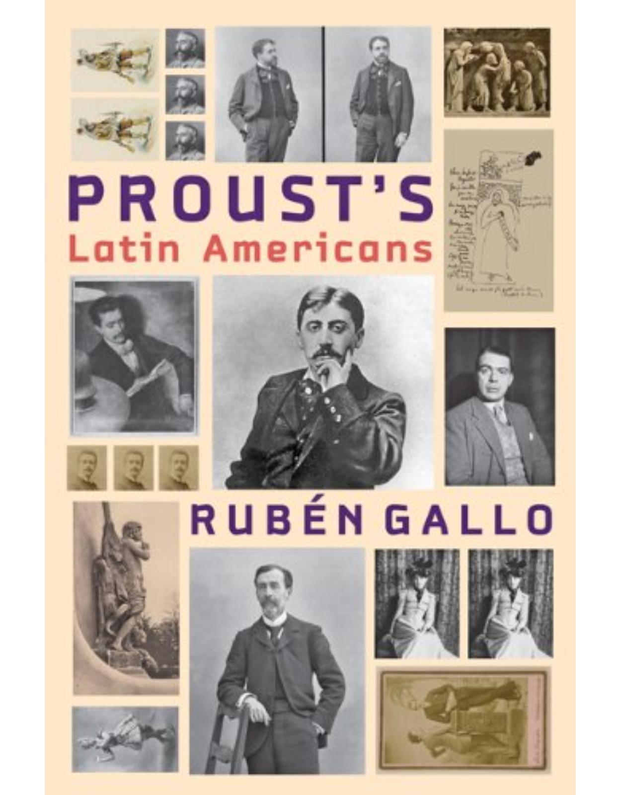 Proust's Latin Americans,