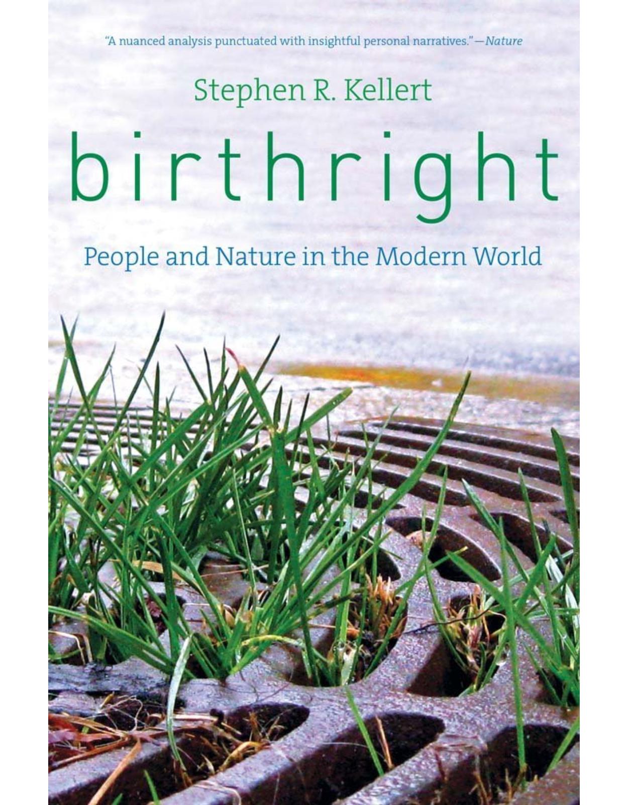 Birthright. People and Nature in the Modern World