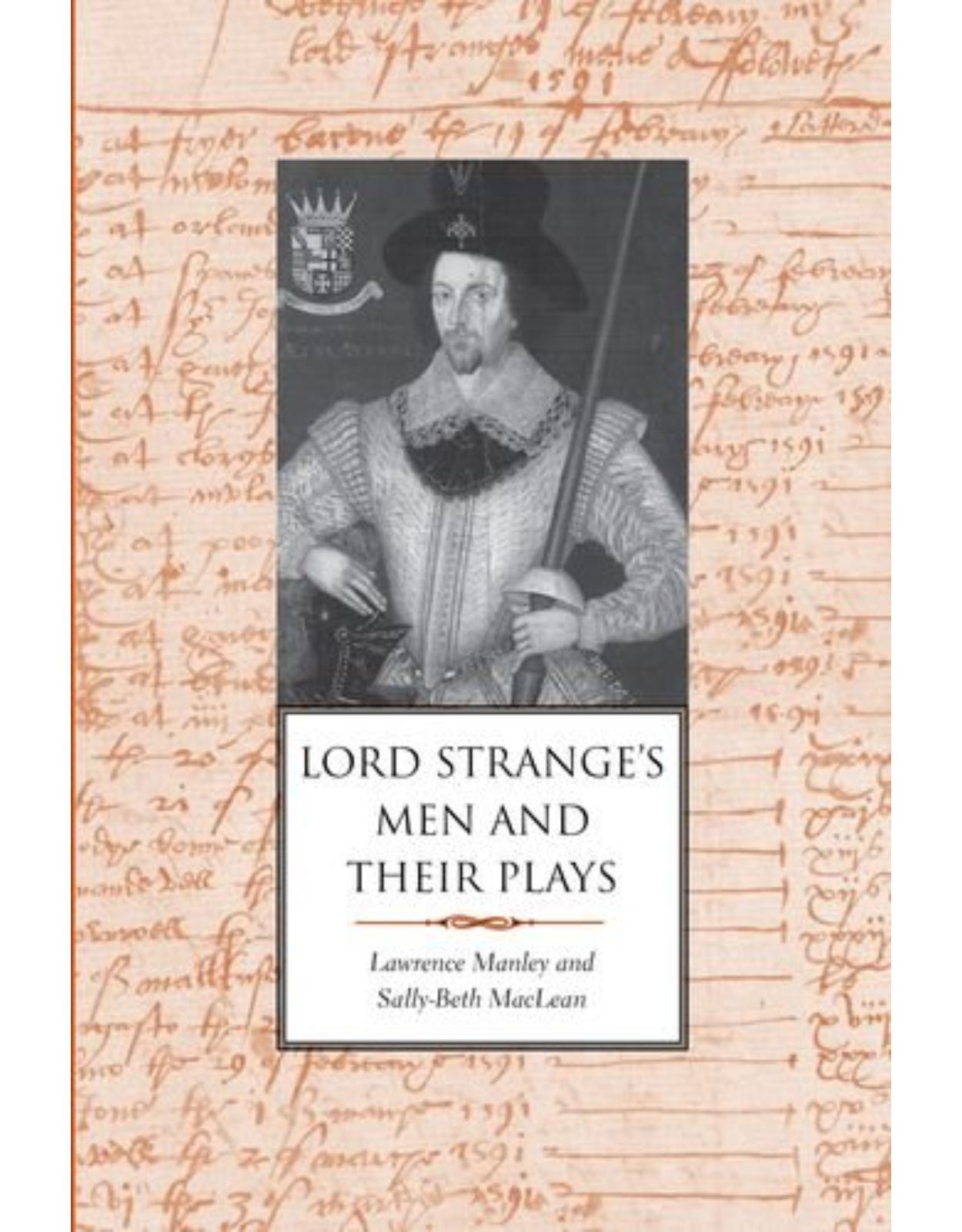 Lord Strange's Men and Their Plays.