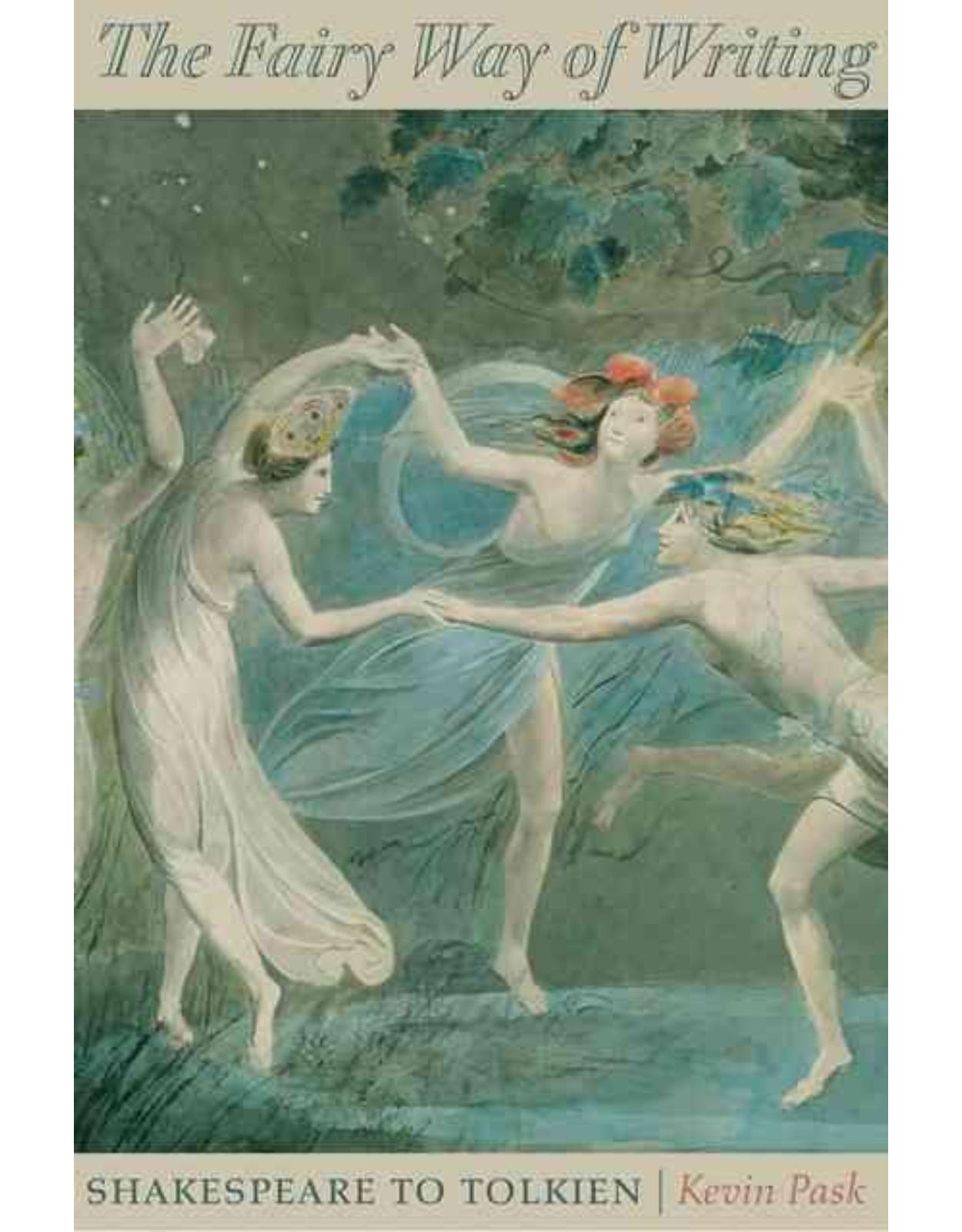 Fairy Way of Writing. Shakespeare to Tolkien