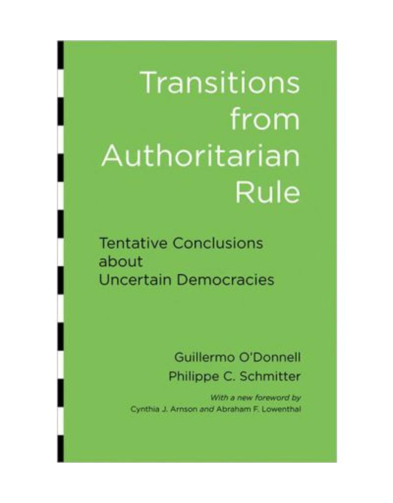 Transitions from Authoritarian Rule. Tentative Conclusions about Uncertain Democracies