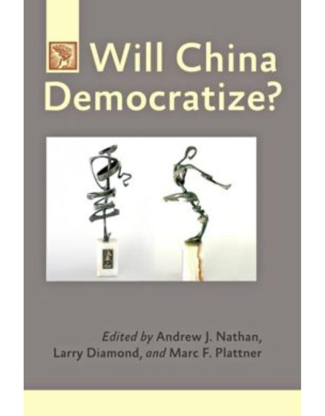 Will China Democratize?.