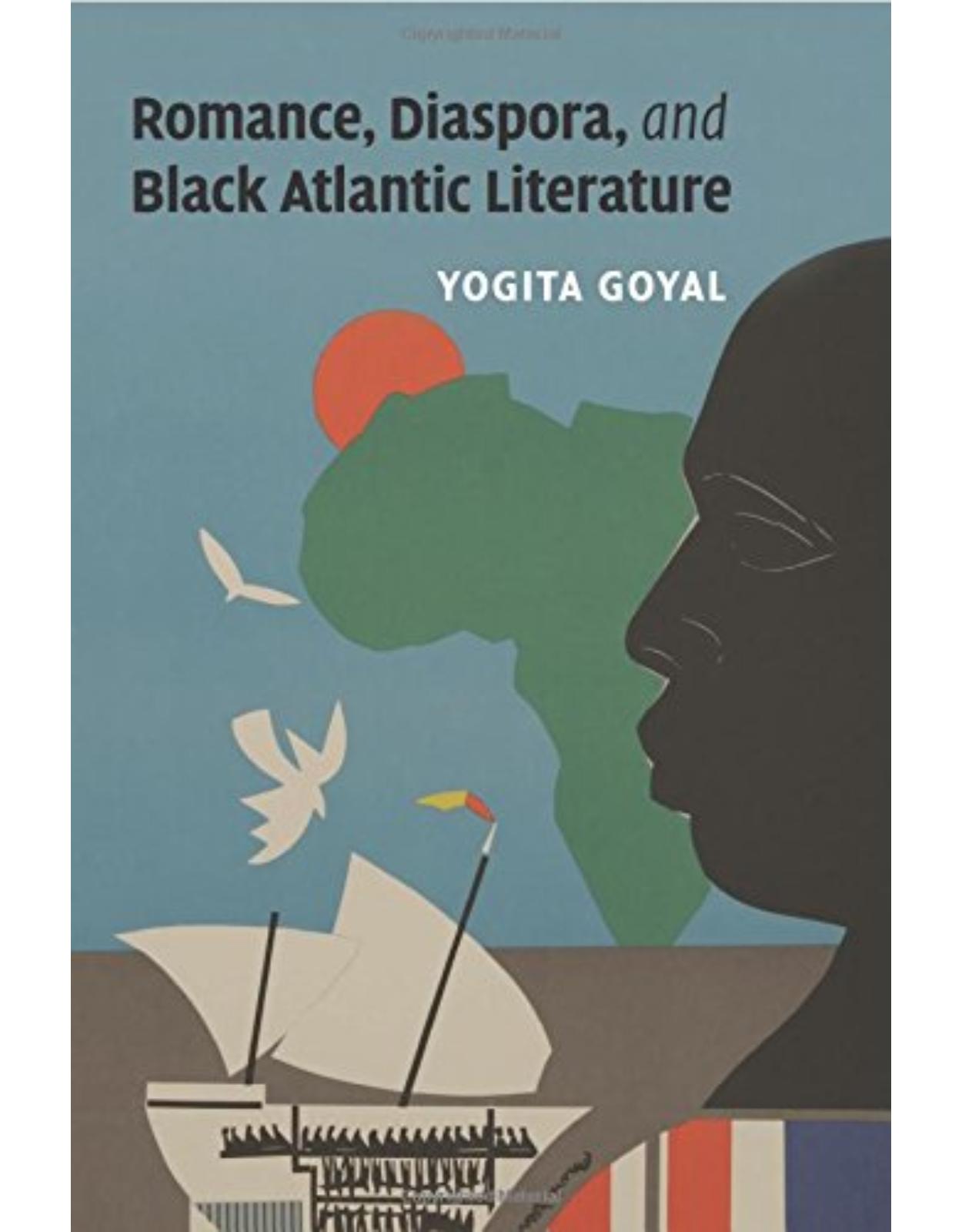 Romance, Diaspora, and Black Atlantic Literature (Cambridge Studies in American Literature and Culture)