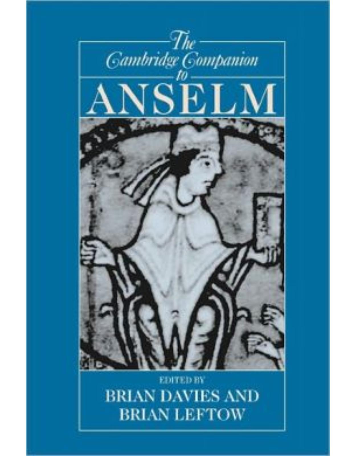The Cambridge Companion to Anselm (Cambridge Companions to Philosophy)