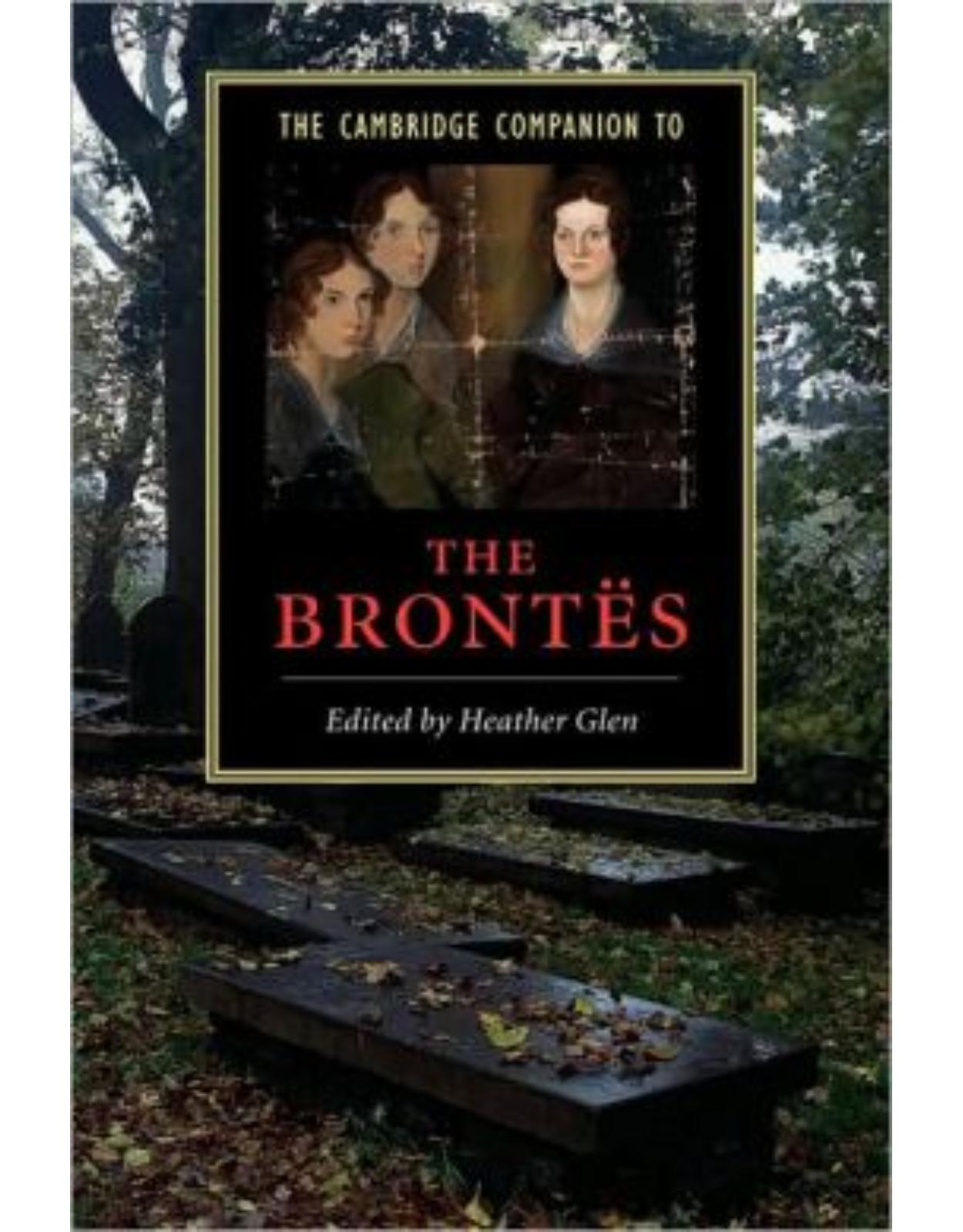 The Cambridge Companion to the Brontes (Cambridge Companions to Literature)