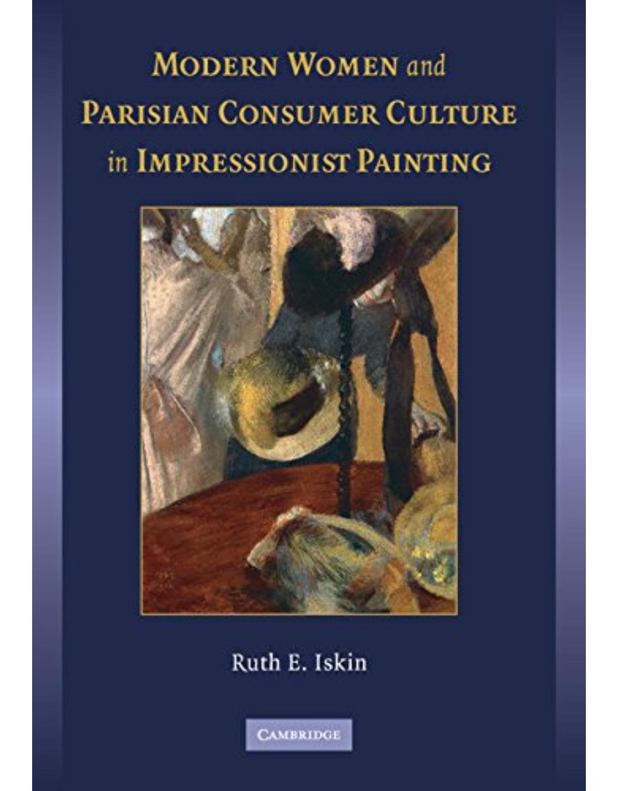 Modern Women and Parisian Consumer Culture in Impressionist Painting