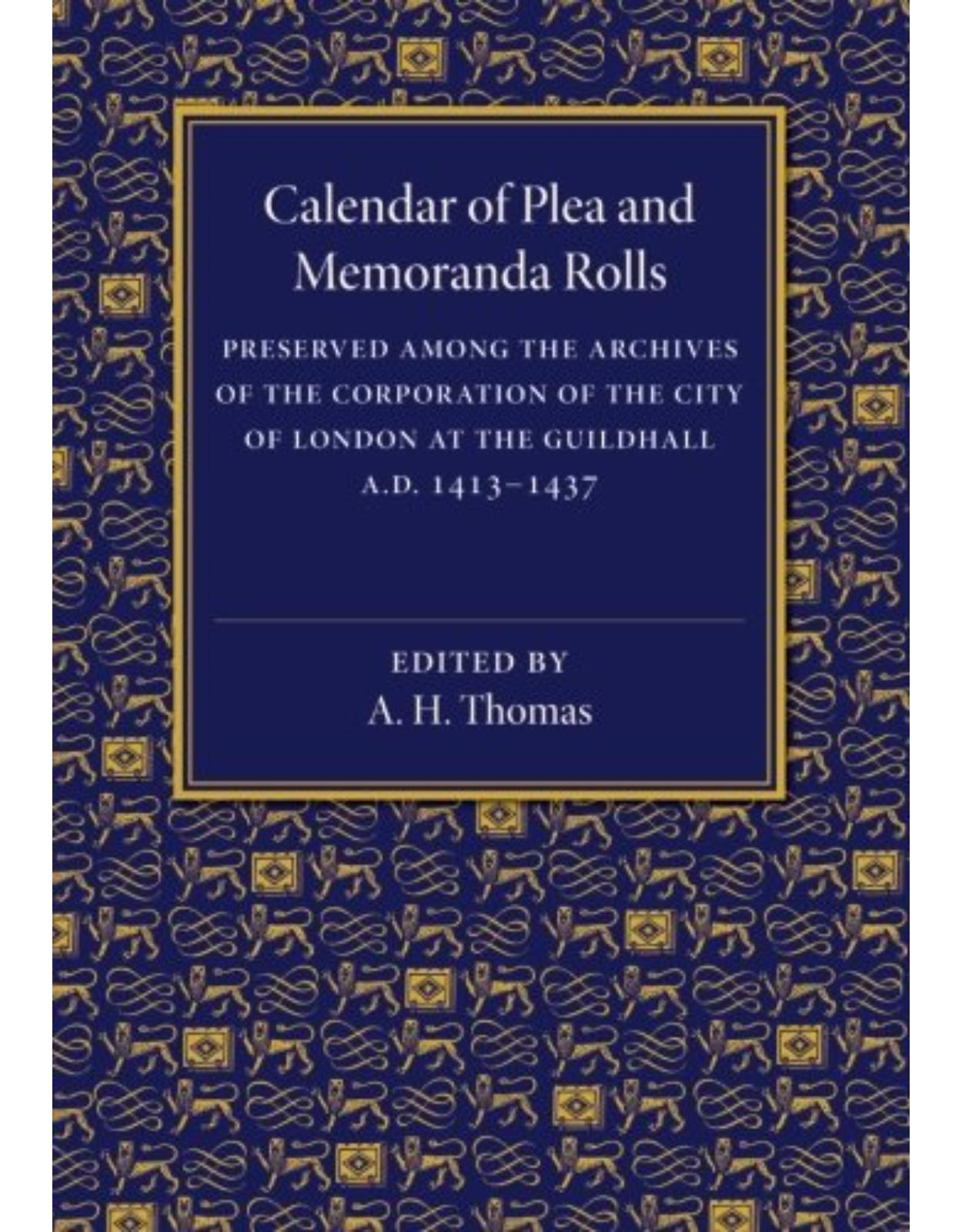 Calendar of Plea and Memoranda Rolls: AD 1413-1437