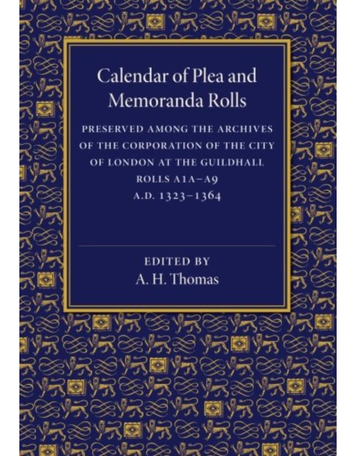 Calendar of Plea and Memoranda Rolls: AD 1323-1364