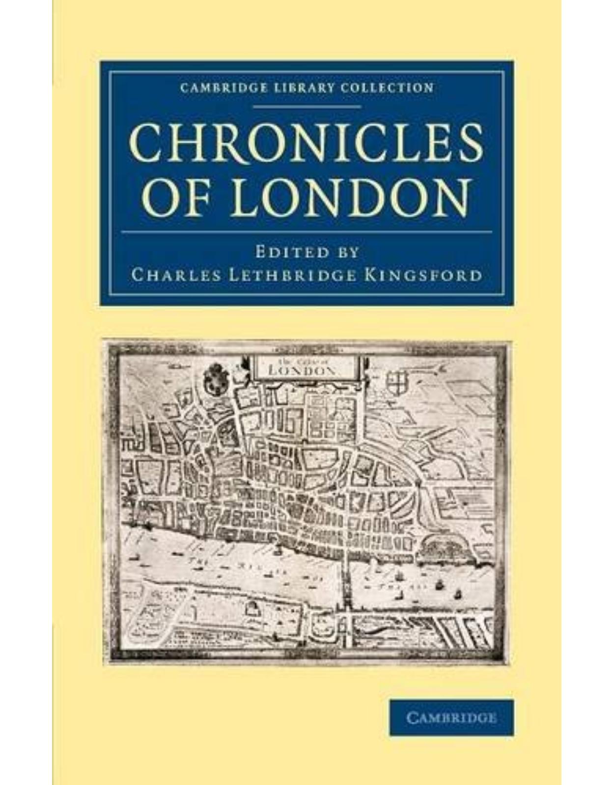 Chronicles of London (Cambridge Library Collection - British and Irish History, General)