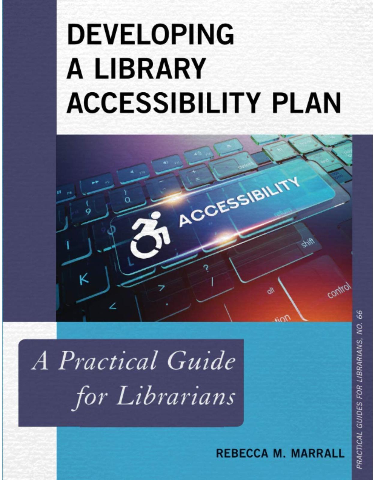 Developing a Library Accessibility Plan: A Practical Guide for Librarians: 66 