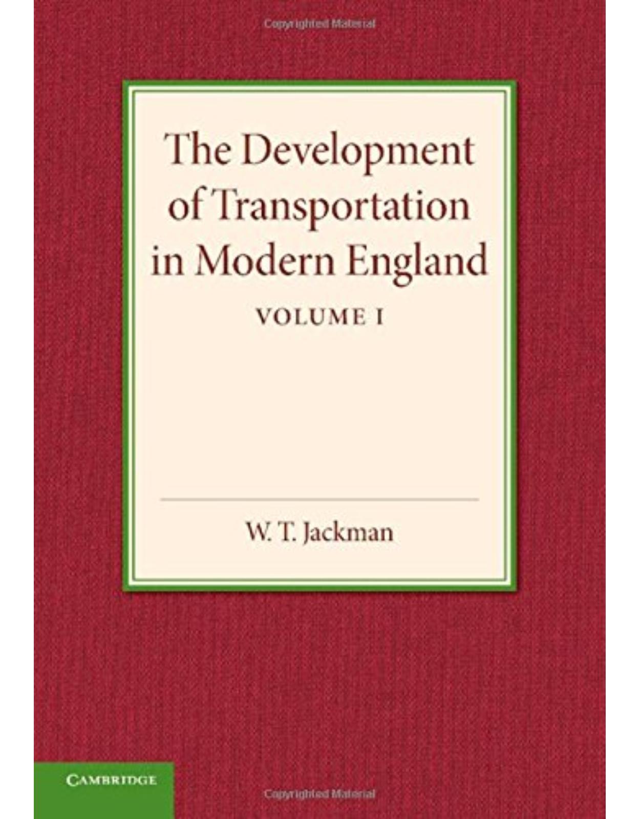 The Development of Transportation in Modern England: Part 1 