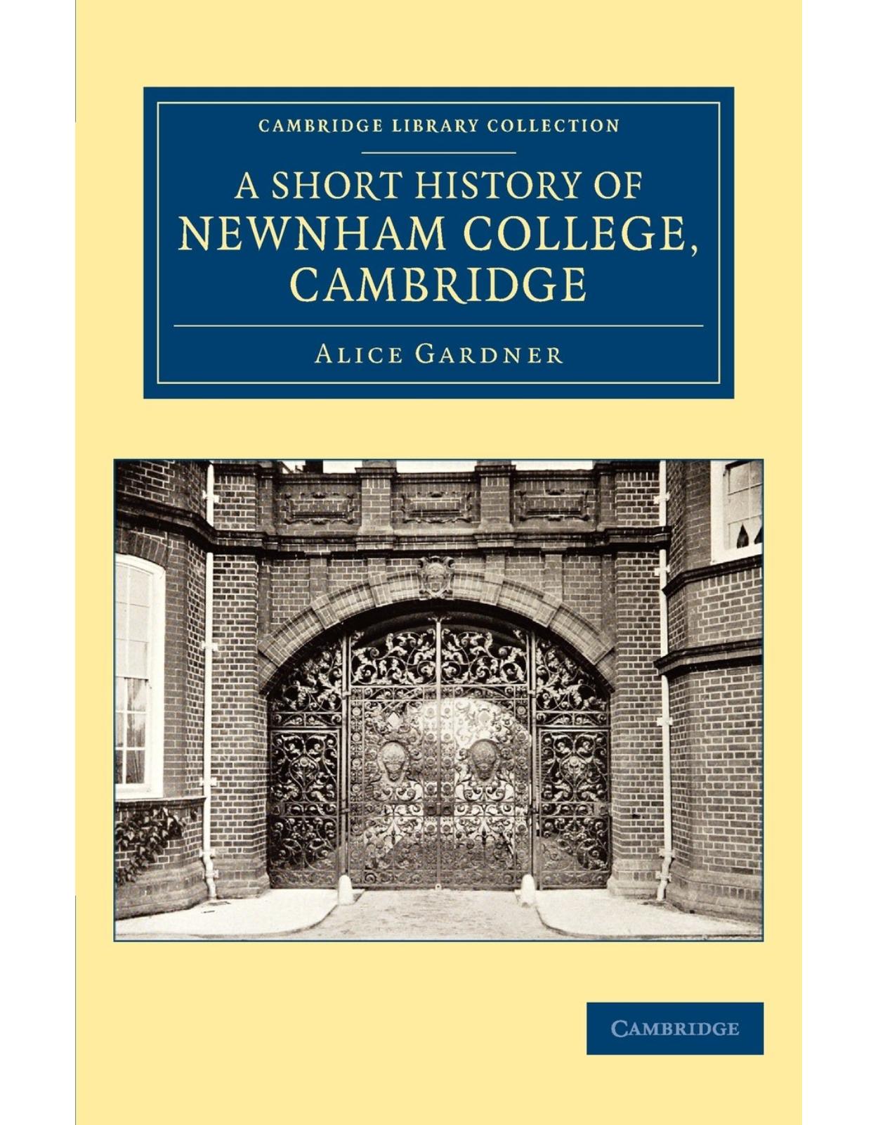 A Short History of Newnham College, Cambridge (Cambridge Library Collection - Cambridge)