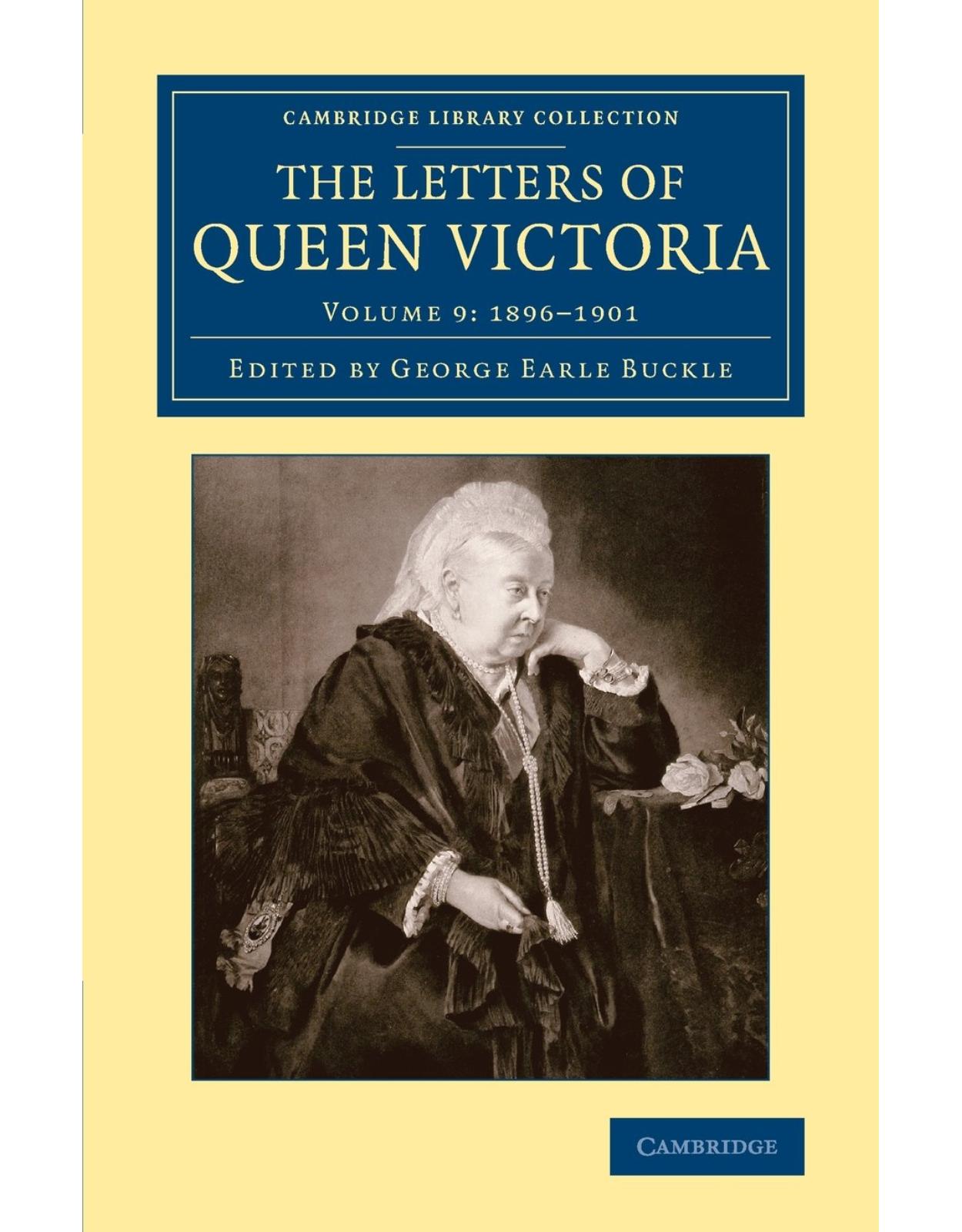 The Letters of Queen Victoria: Volume 9 (Cambridge Library Collection - British and Irish History, 19th Century)