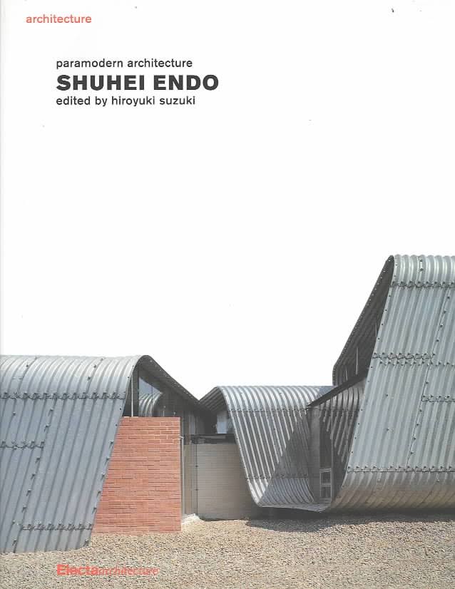 Coperta cărții "Shuhei Endo: Paramodern Architecture" de autor necunoscut