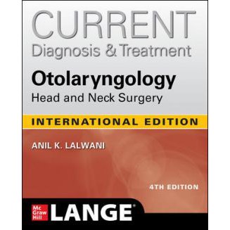 Coperta cărții "CURRENT Diagnosis &amp; Treatment Otolaryngology--Head and Neck Surgery, Fourth Edition" de autor necunoscut