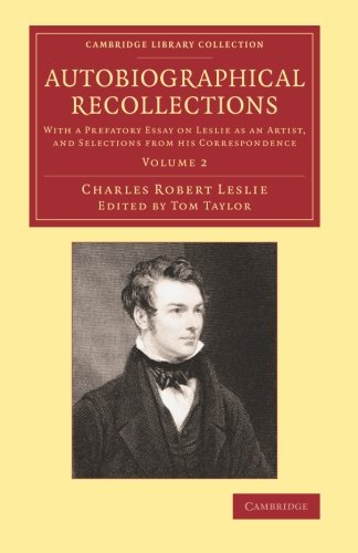 Coperta cărții "Autobiographical Recollections 2 Volume Set: With a Prefatory Essay on Leslie as an Artist, and Selections from his Correspondence" de autor necunoscut