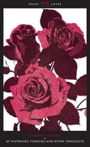 Coperta cărții "Great Loves / Of Mistresses, Tigresses and Other Conquests" de autor necunoscut