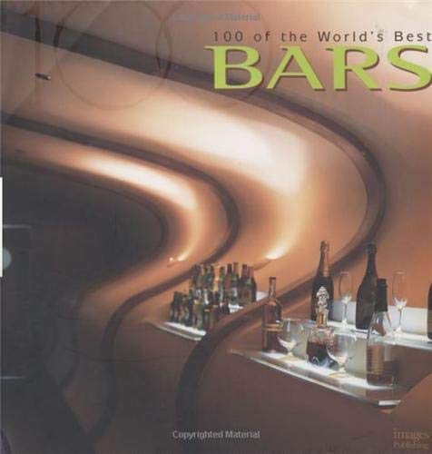 Coperta cărții "100 of the World&#039;s Best Bars" de autor necunoscut
