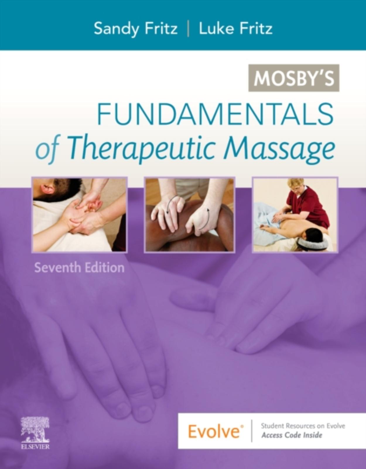 Mosby’s Fundamentals of Therapeutic Massage