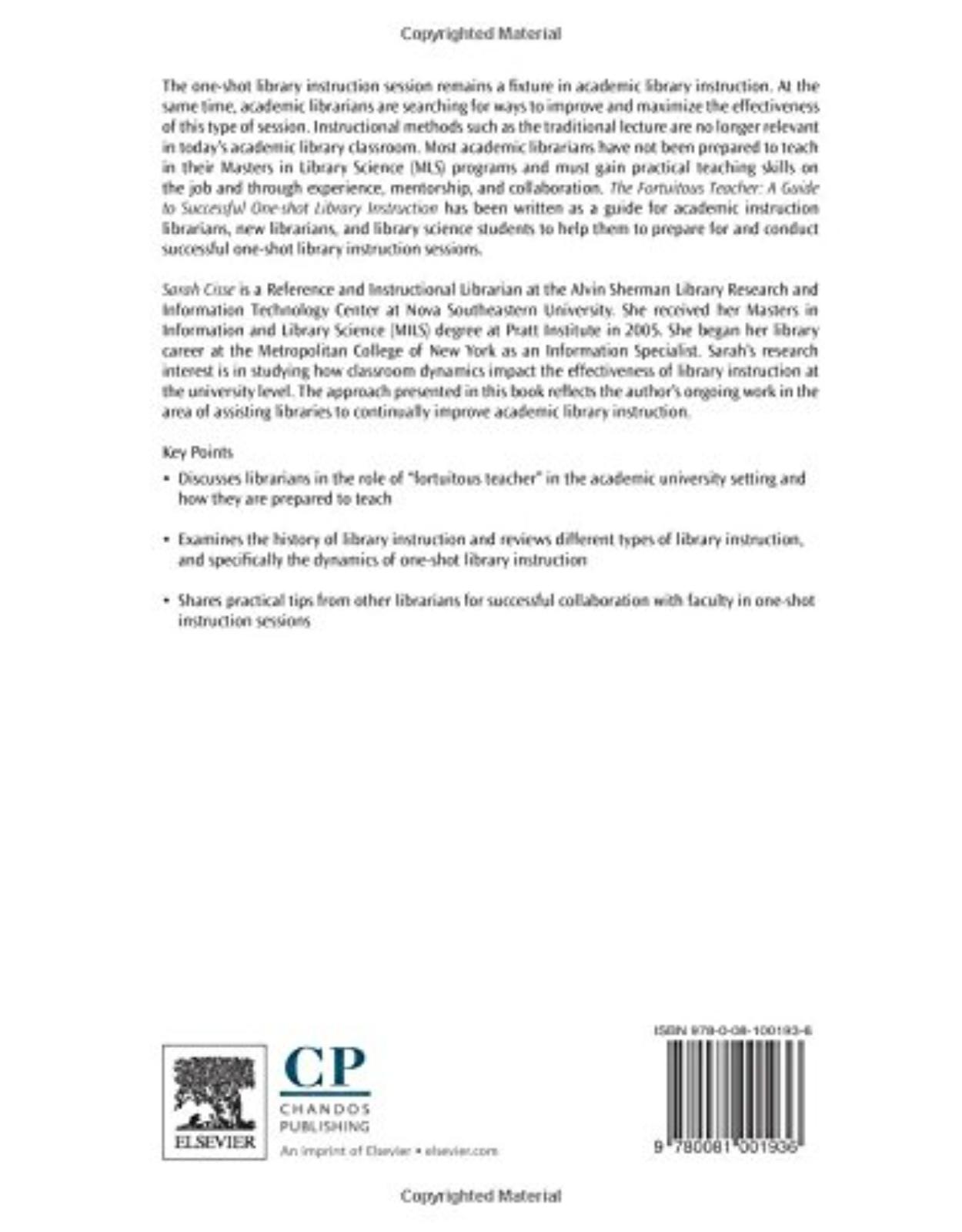 The Fortuitous Teacher     A Guide to Successful One-Shot Library Instruction   By Sarah Cisse