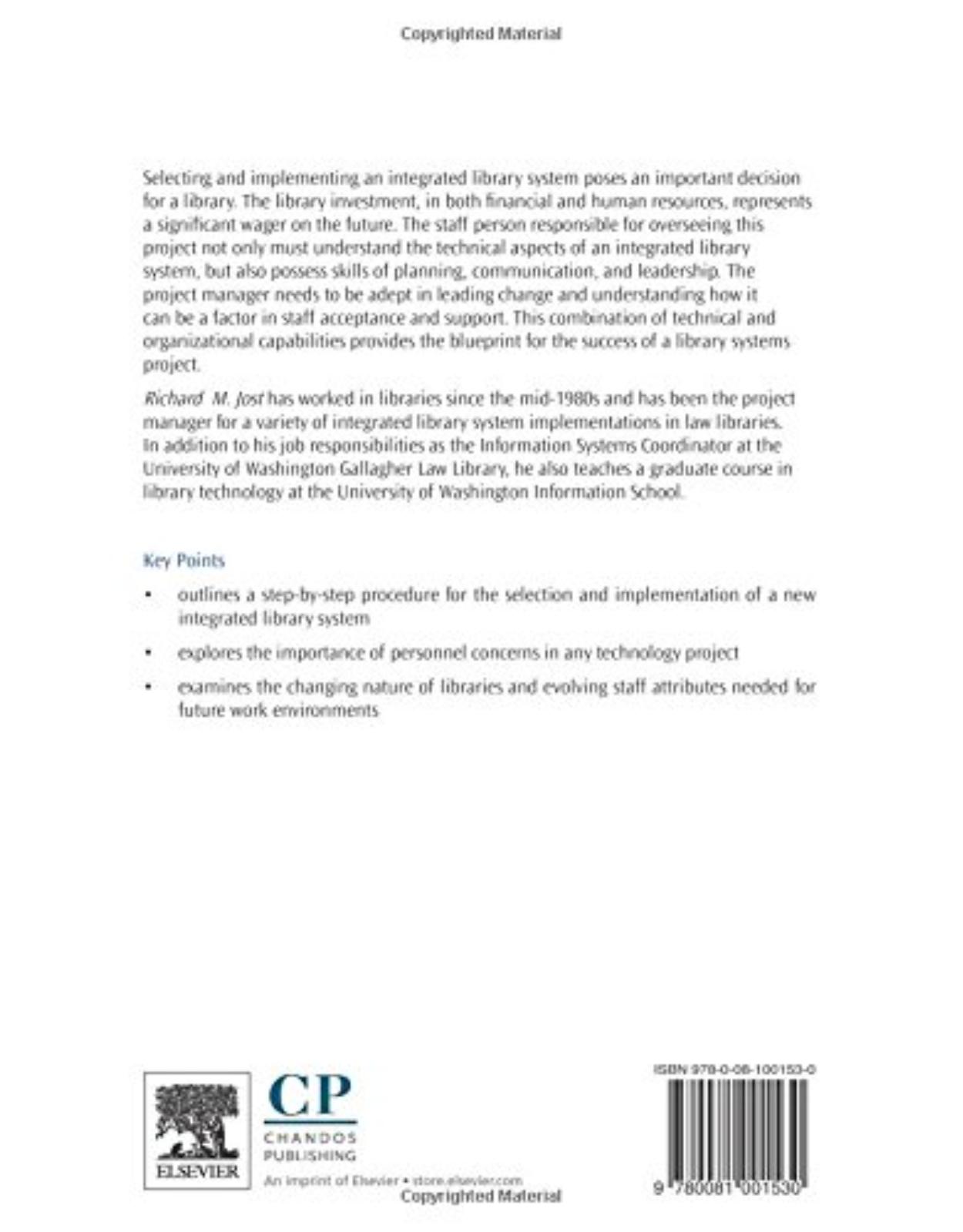 Selecting and Implementing an Integrated Library System   The Most Important Decision You Will Ever Make