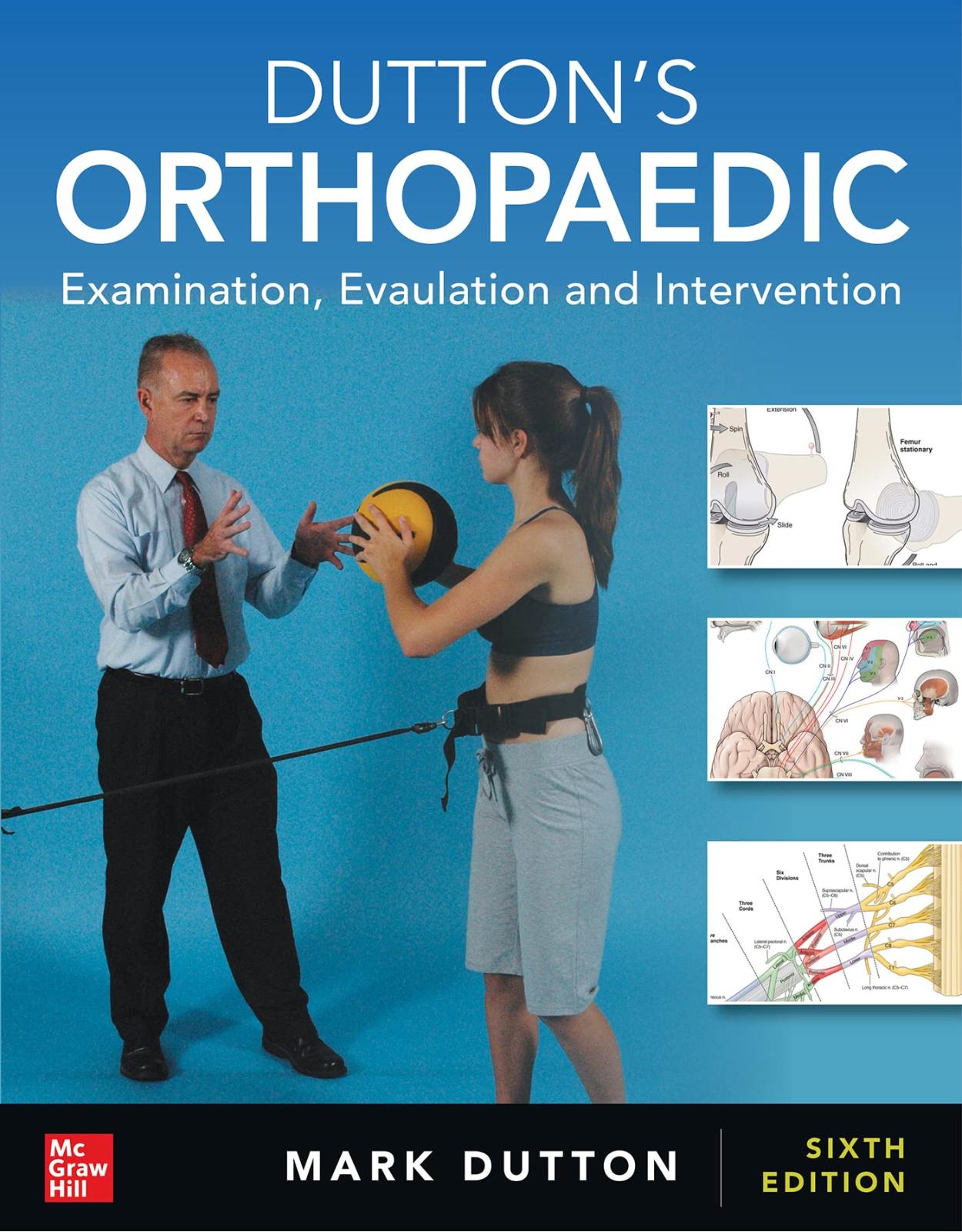 Dutton’s Orthopaedic: Examination, Evaluation and Intervention, Fifth Edition
