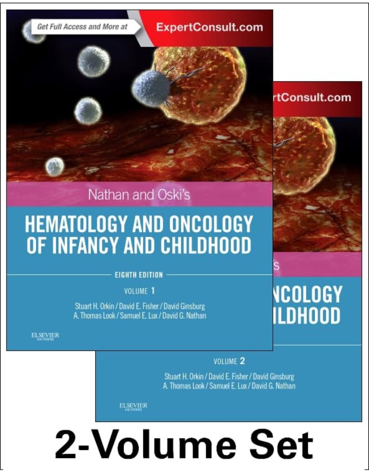 Nathan and Oski’s Hematology and Oncology of Infancy and Childhood, 2-Volume Set, 8e 