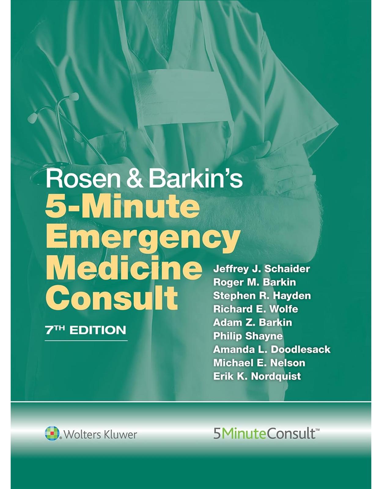 Rosen & Barkin's 5 Minute Emergency Medicine Consult. Seventh edition