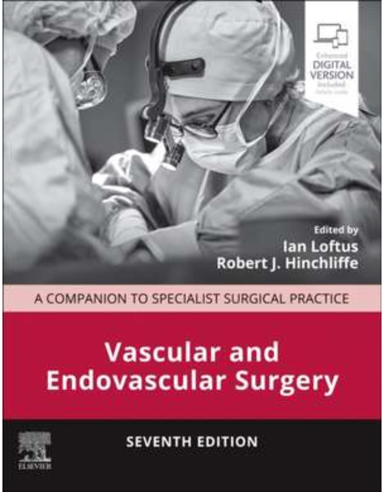 Vascular and Endovascular Surgery: A Companion to Specialist Surgical Practice,7e