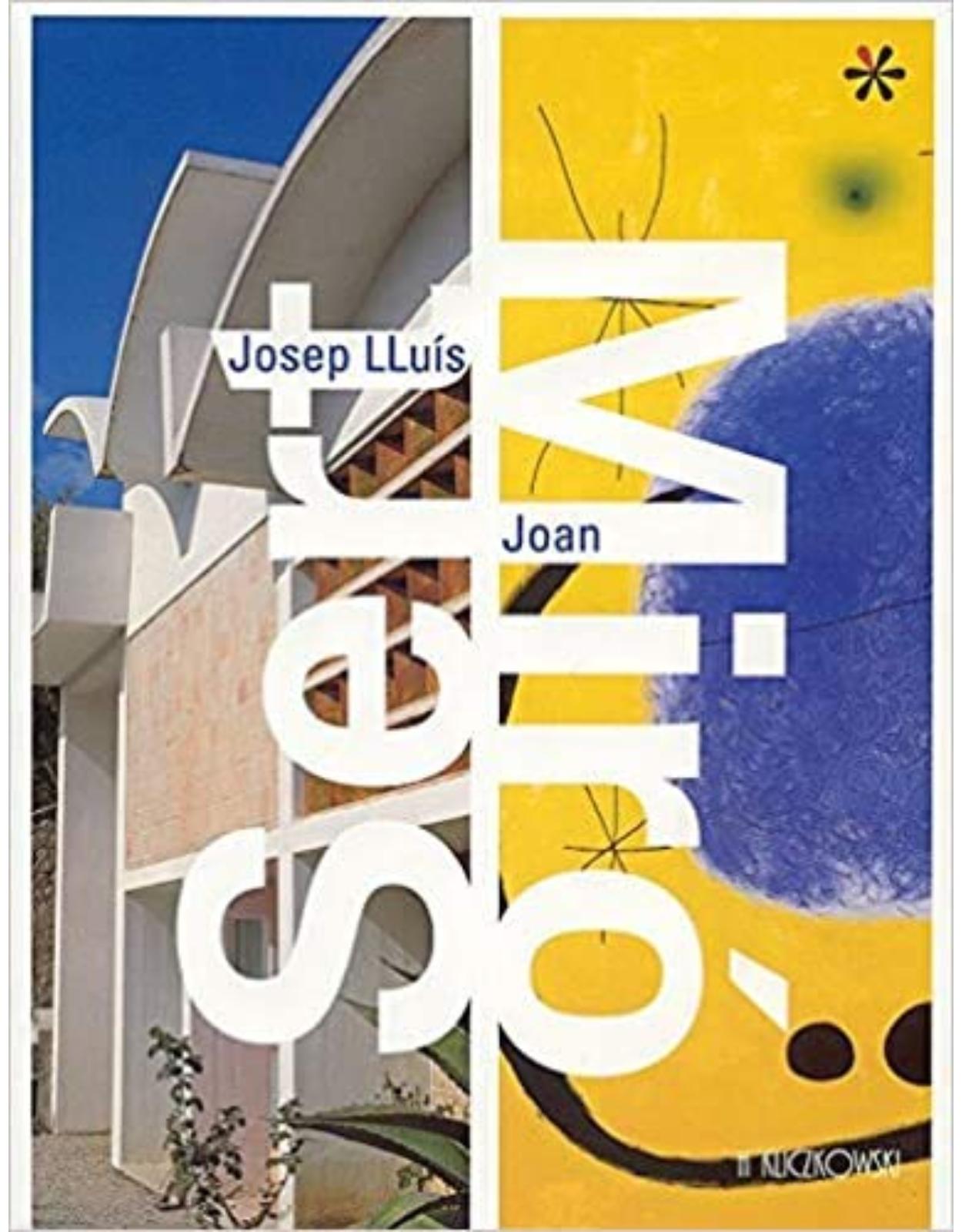 Josep Lluis Sert / Joan Miro