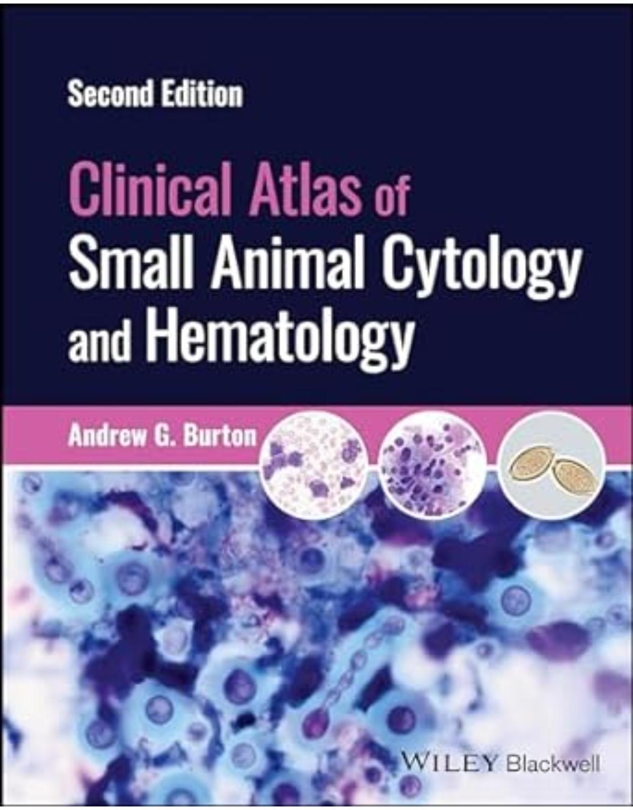 Clinical Atlas of Small Animal Cytology and Hematology 2nd Edition