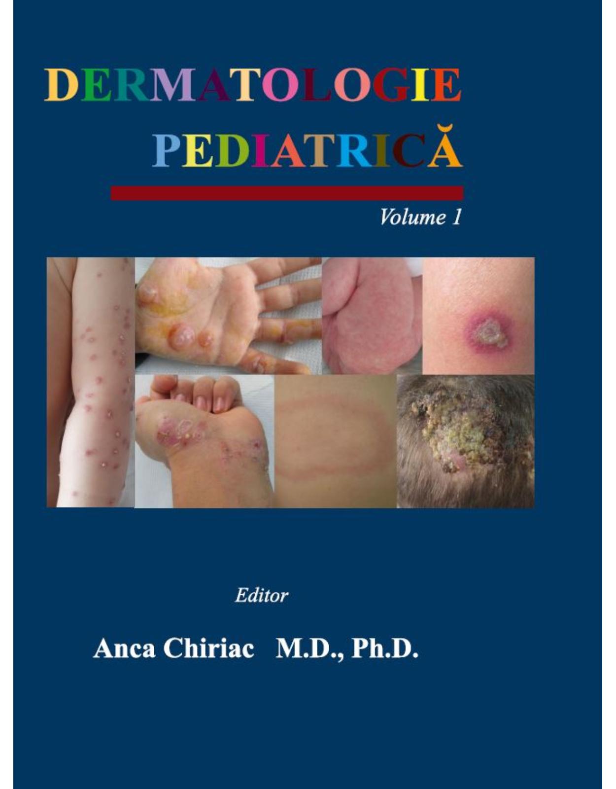 Pachet Dermatologie Pediatrica (Vol. 1-4)  Tratat complet de dermatologie pediatrica | Anca Chiriac